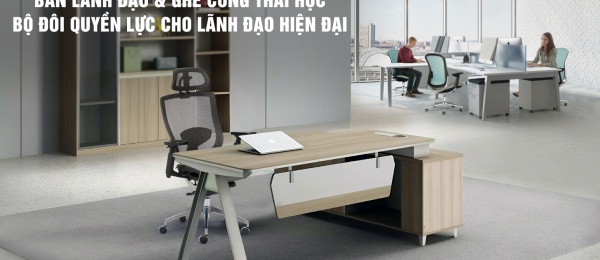 Bàn Lãnh Đạo & Ghế Công Thái Học – Bộ Đôi Quyền Lực Cho Lãnh Đạo Hiện Đại